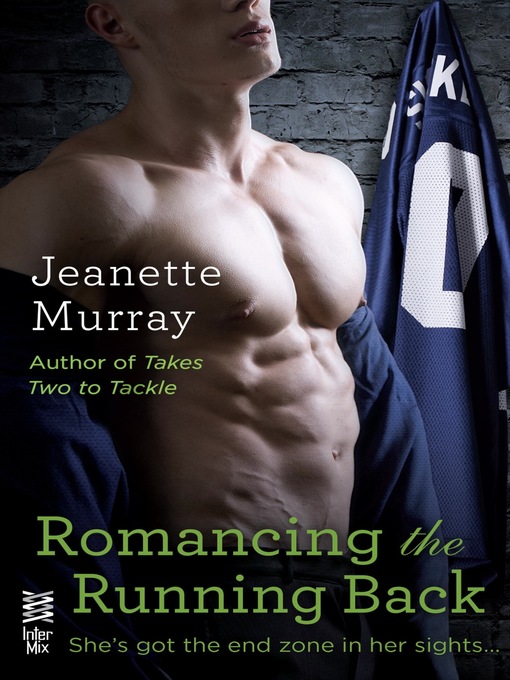 Title details for Romancing the Running Back by Jeanette Murray - Available
